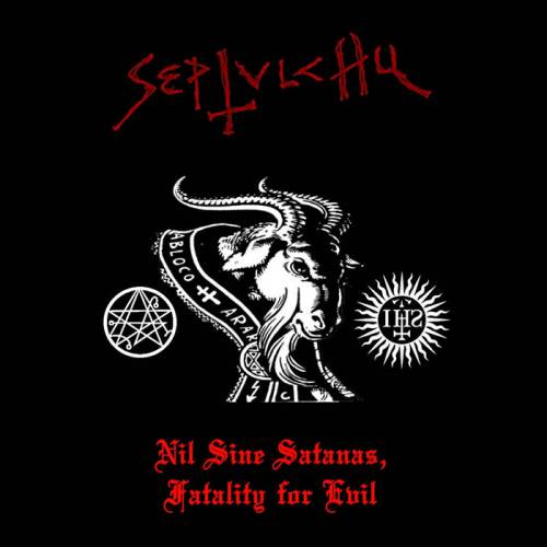 Septulchu : Nil Sine Satanas, Fatality for Evil